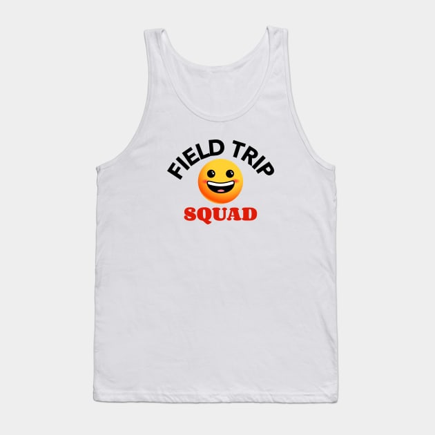 Field Trip Squad Tank Top by Mountain Morning Graphics